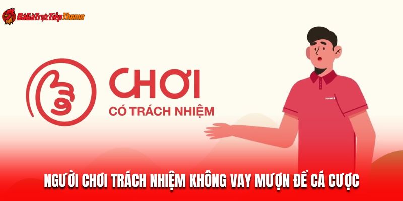 Người chơi trách nhiệm không vay mượn để cá cược